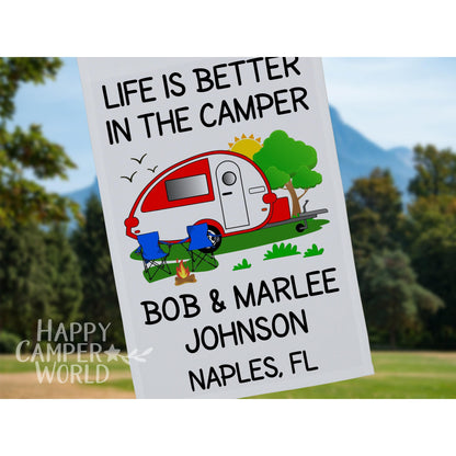 Life is Better in the Camper, Personalized Campsite Flag, RV Gift, Teardrop Camper, Camp Sign, Camp Decor, Camp Gift, Trailer Flag