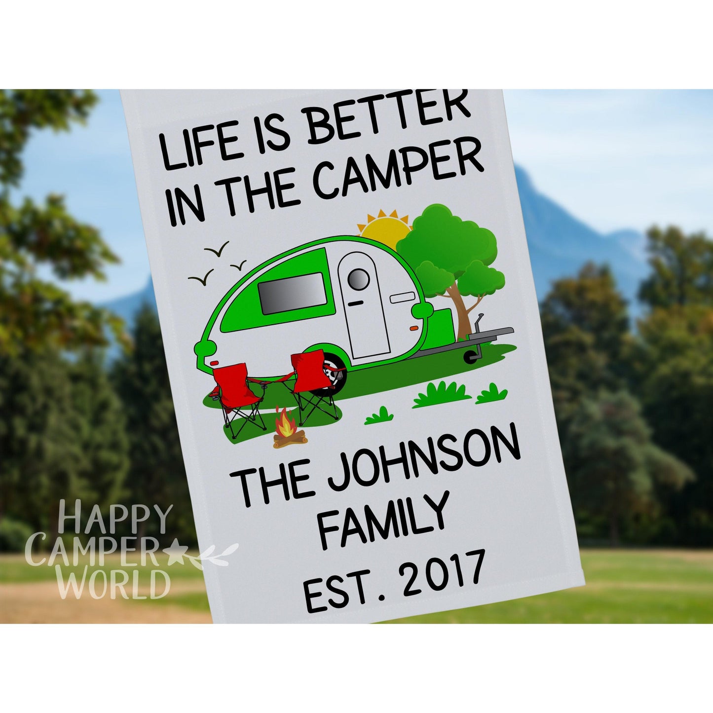 Life is Better in the Camper, Personalized Campsite Flag, RV Gift, Teardrop Camper, Camp Sign, Camp Decor, Camp Gift, Trailer Flag