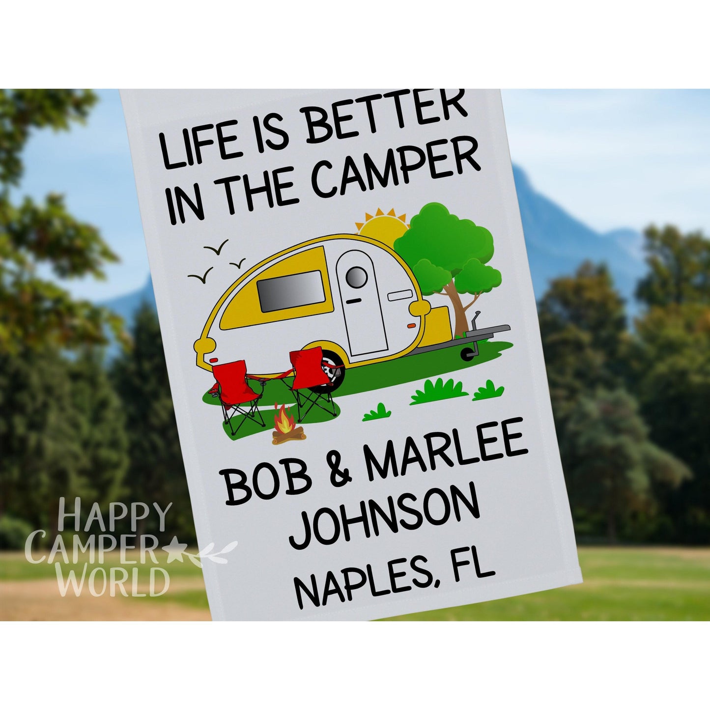 Life is Better in the Camper, Personalized Campsite Flag, RV Gift, Teardrop Camper, Camp Sign, Camp Decor, Camp Gift, Trailer Flag