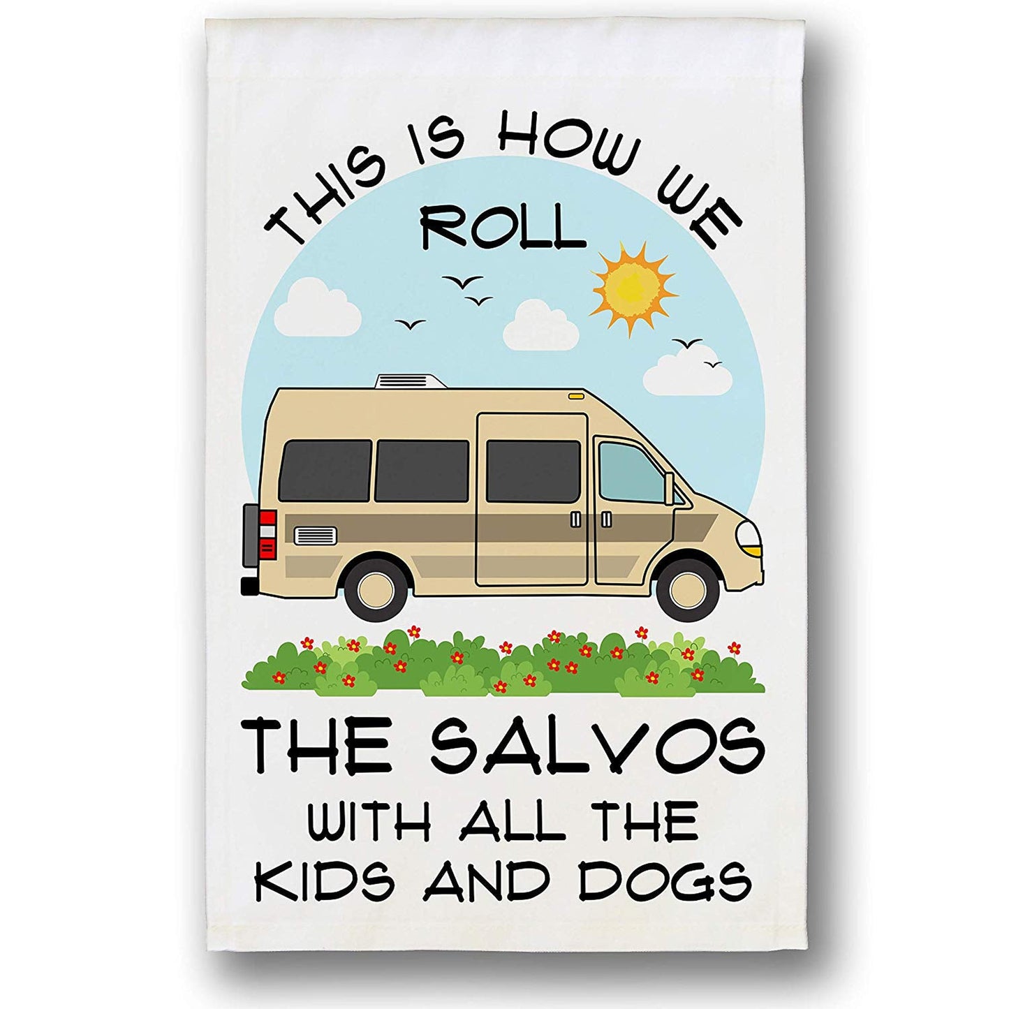 This is How We Roll Personalized Class B Motorhome Campsite Flag