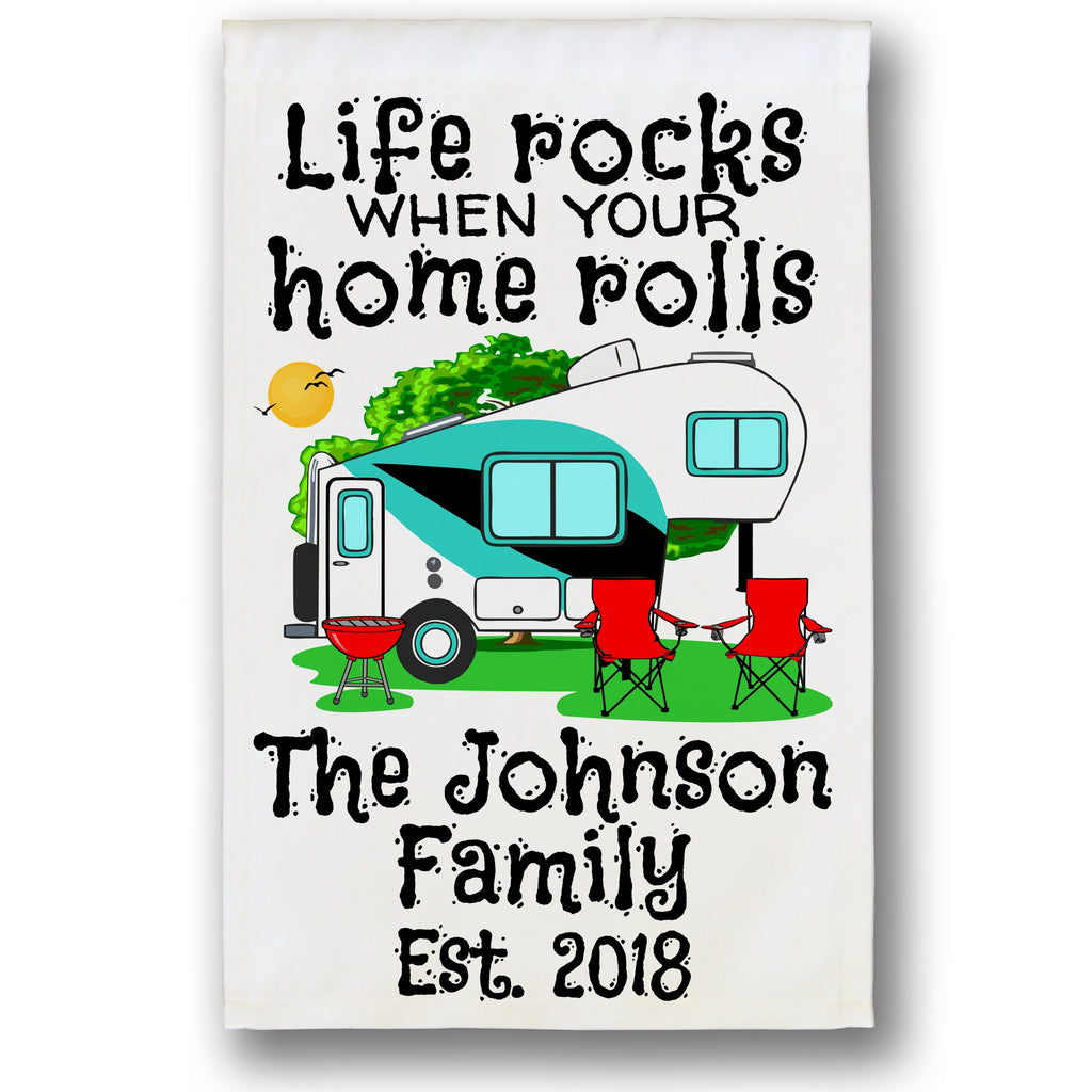Life Rocks When Your Home Rolls Personalized Camping Flag with 5th Wheel Trailer