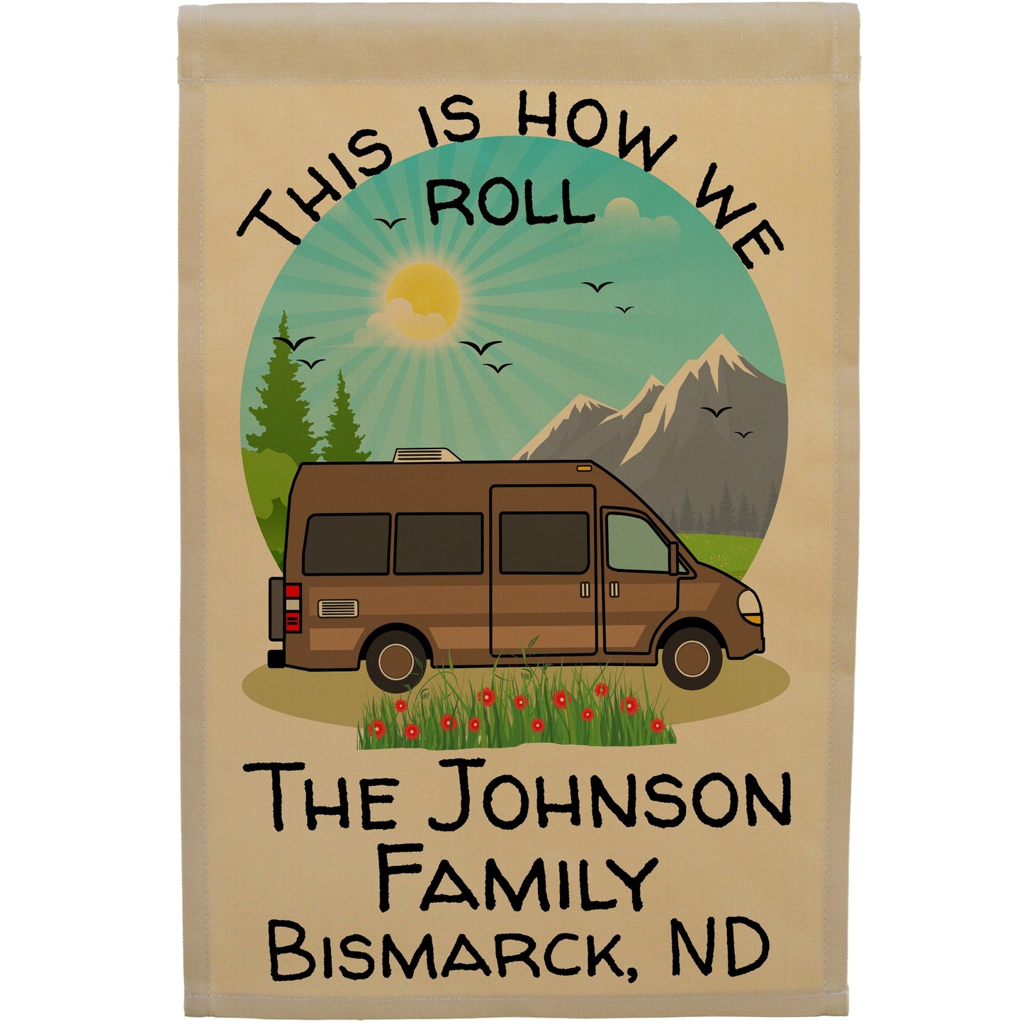 This is How We Roll Personalized Class B Motorhome Campsite Flag