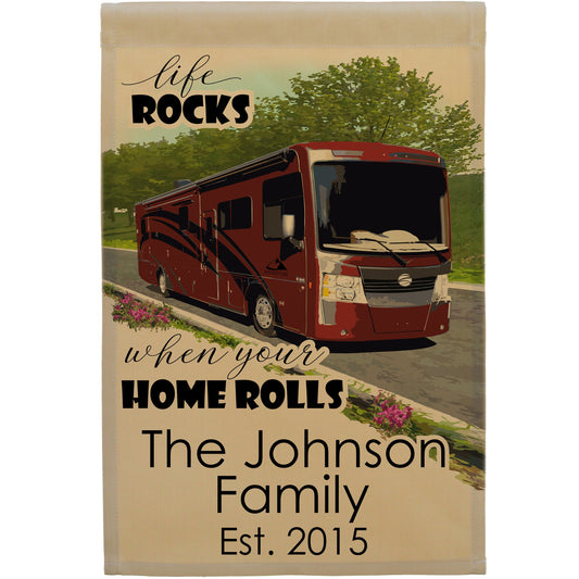 Life Rocks When Your Home Rolls Personalized Camping Flag with Class A Motorhome