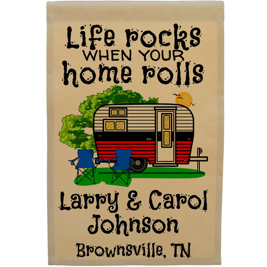 Life Rocks When Your Home Rolls Personalized Camping Flag with Travel Trailer