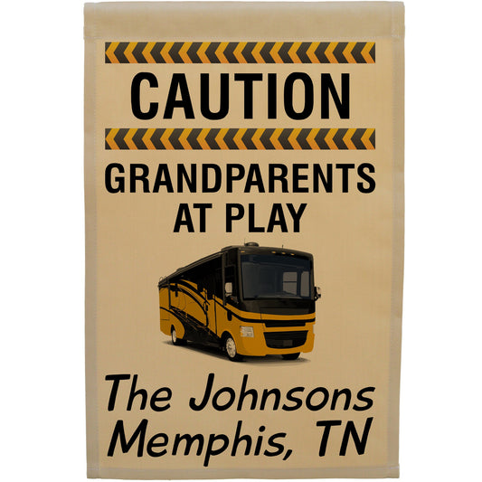 Caution Grandparents at Play Personalized Camping Flag with Class A Motorhome