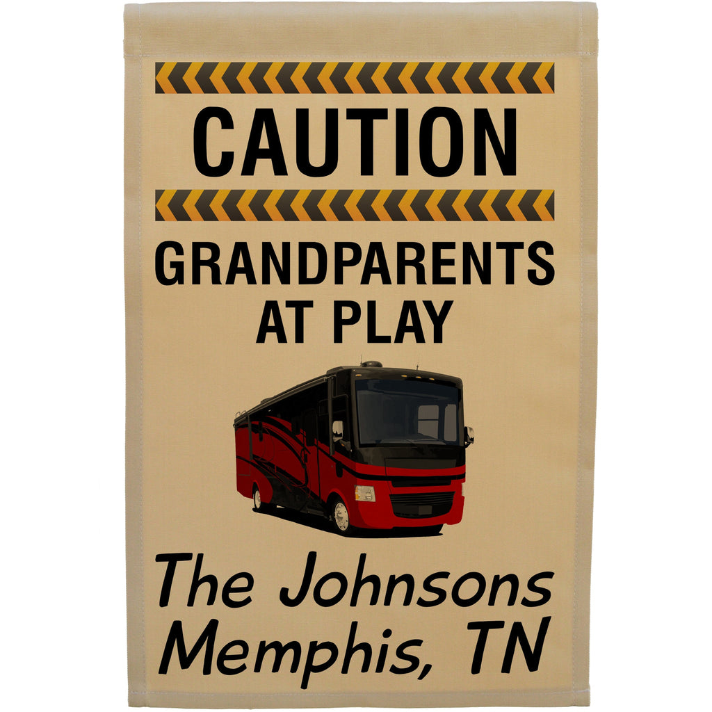 Caution Grandparents at Play Personalized Camping Flag with Class A Motorhome
