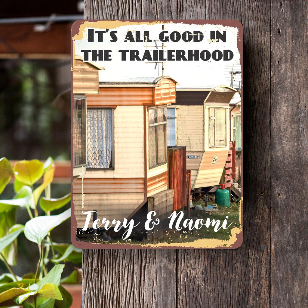 It's All Good in The Trailerhood Personalized Vintage Look Aluminum Sign with Trailer Park