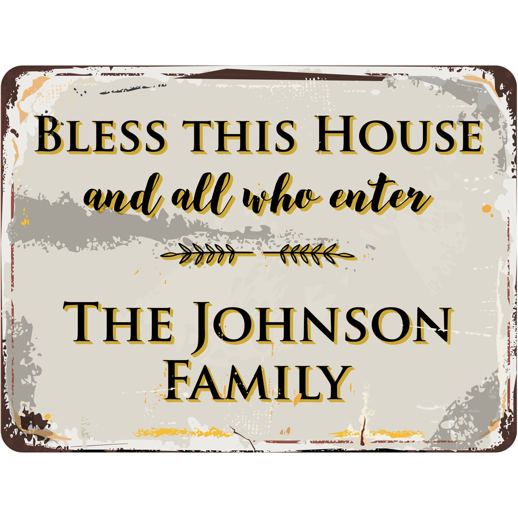 Bless This House and All Who Enter Personalized Rustic Aluminum Sign With Distressed Look