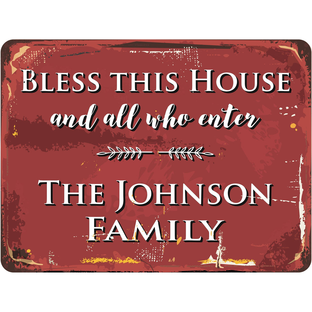 Bless This House and All Who Enter Personalized Rustic Aluminum Sign With Distressed Look