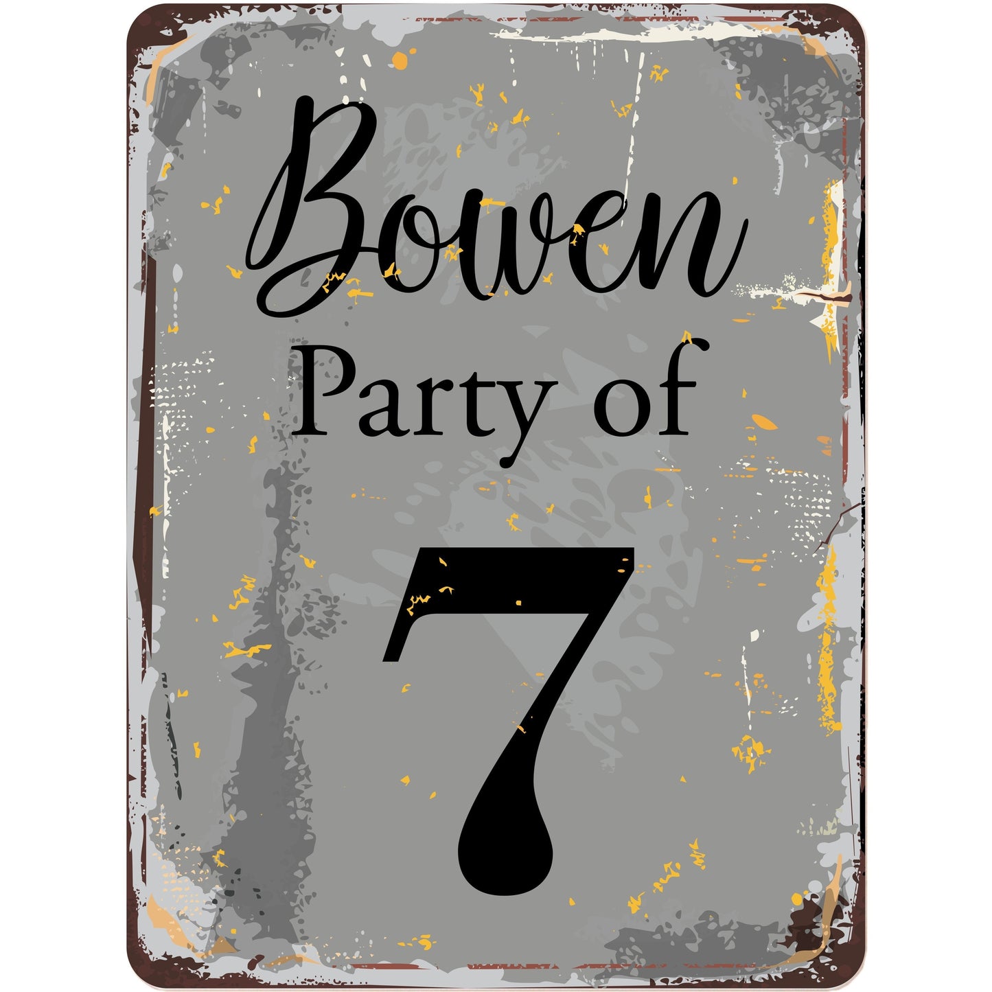 Party of with Chosen Name and Number Personalized Rustic Aluminum Sign With Distressed Look