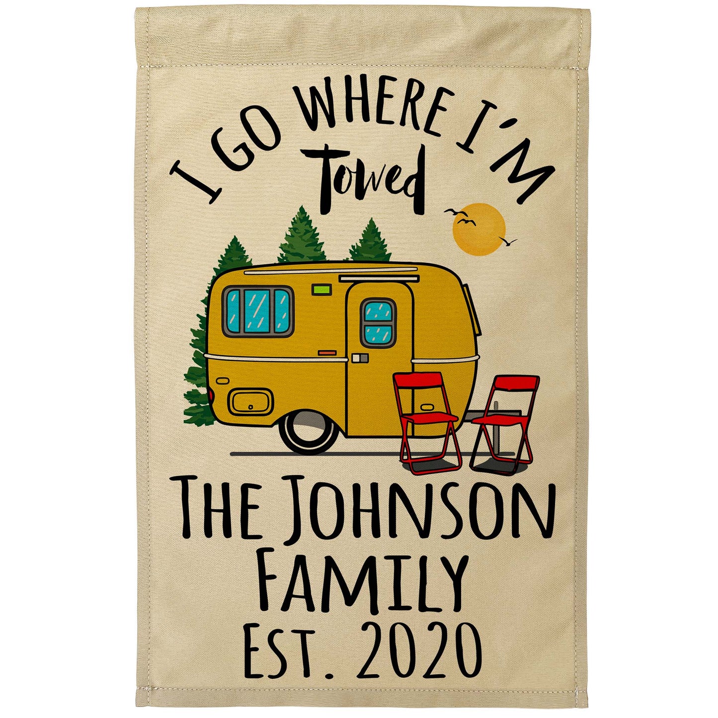 I Go Where I'm Towed Personalized Camping Flag with Travel Trailer