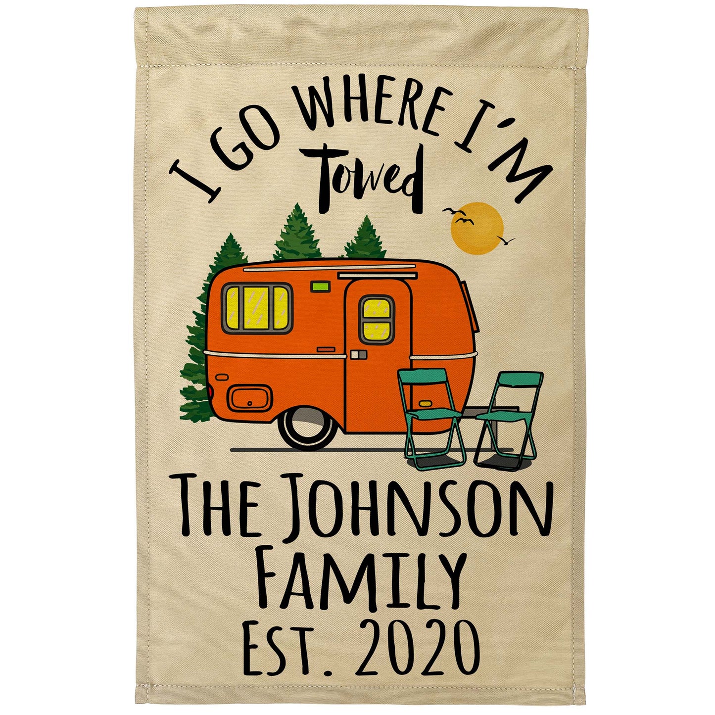 I Go Where I'm Towed Personalized Camping Flag with Travel Trailer