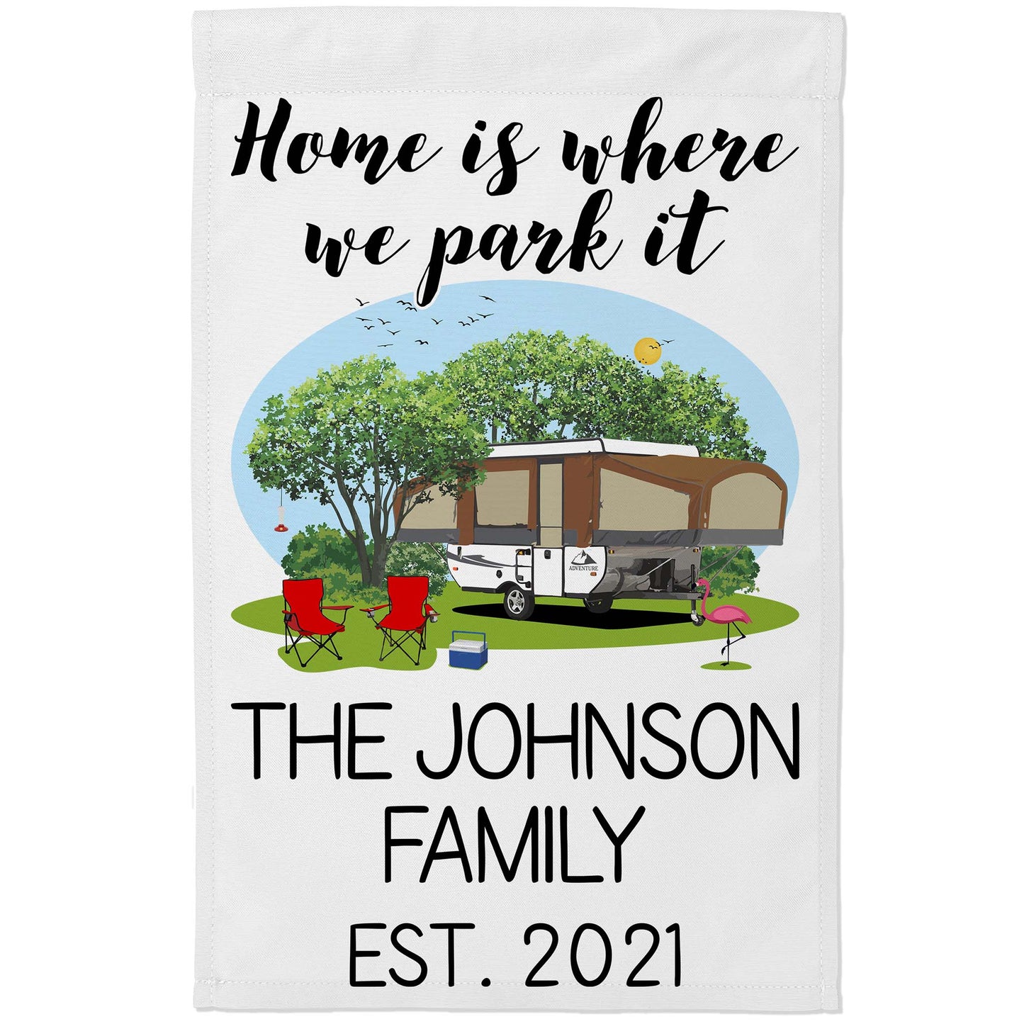 Home is Where We Park It Personalized Camping Flag with Pop-Up or A-Frame Trailer