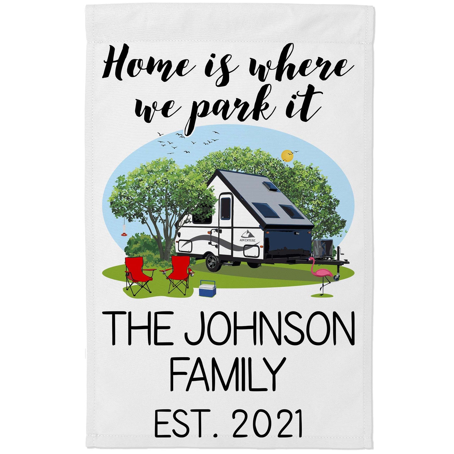 Home is Where We Park It Personalized Camping Flag with Pop-Up or A-Frame Trailer