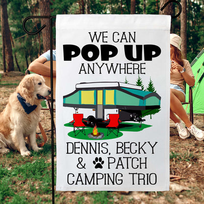 We Can Pop Up Anywhere Personalized Campsite Flag with Pop up Camper or A-Frame