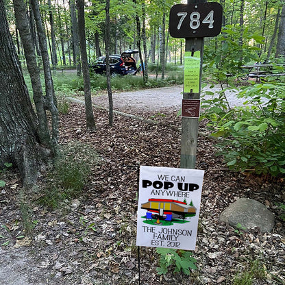 We Can Pop Up Anywhere Personalized Campsite Flag with Pop up Camper or A-Frame