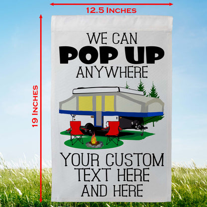 We Can Pop Up Anywhere Personalized Campsite Flag with Pop up Camper or A-Frame