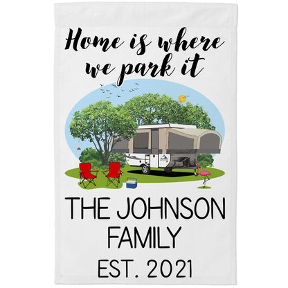 Home is Where We Park It Personalized Camping Flag with Pop-Up or A-Frame Trailer