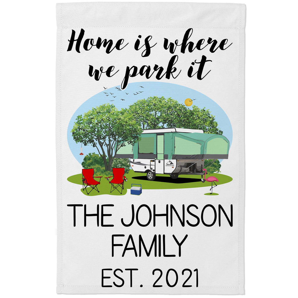 Home is Where We Park It Personalized Camping Flag with Pop-Up or A-Frame Trailer