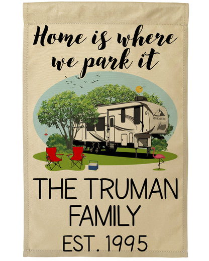 Home is Where We Park It Personalized Camping Flag with 5th Wheel Trailer