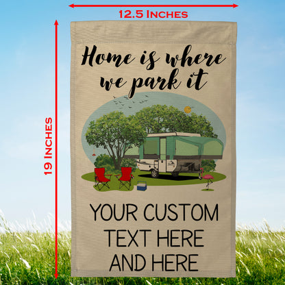 Home is Where We Park It Personalized Camping Flag with Pop-Up or A-Frame Trailer