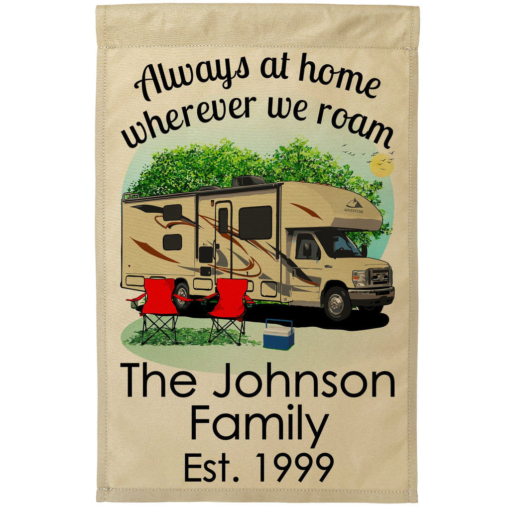 Always at Home Wherever We Roam Personalized Camping Flag with Class C Motorhome