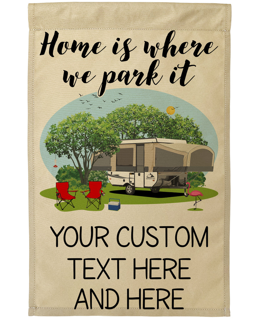 Home is Where We Park It Personalized Camping Flag with Pop-Up or A-Frame Trailer
