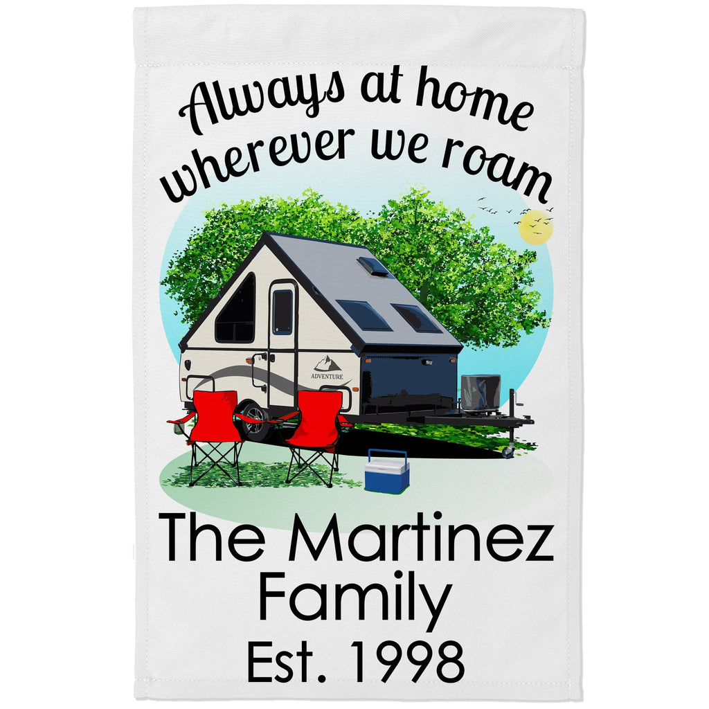Always at Home Wherever We Roam Personalized Camping Flag with Pop Up Trailer