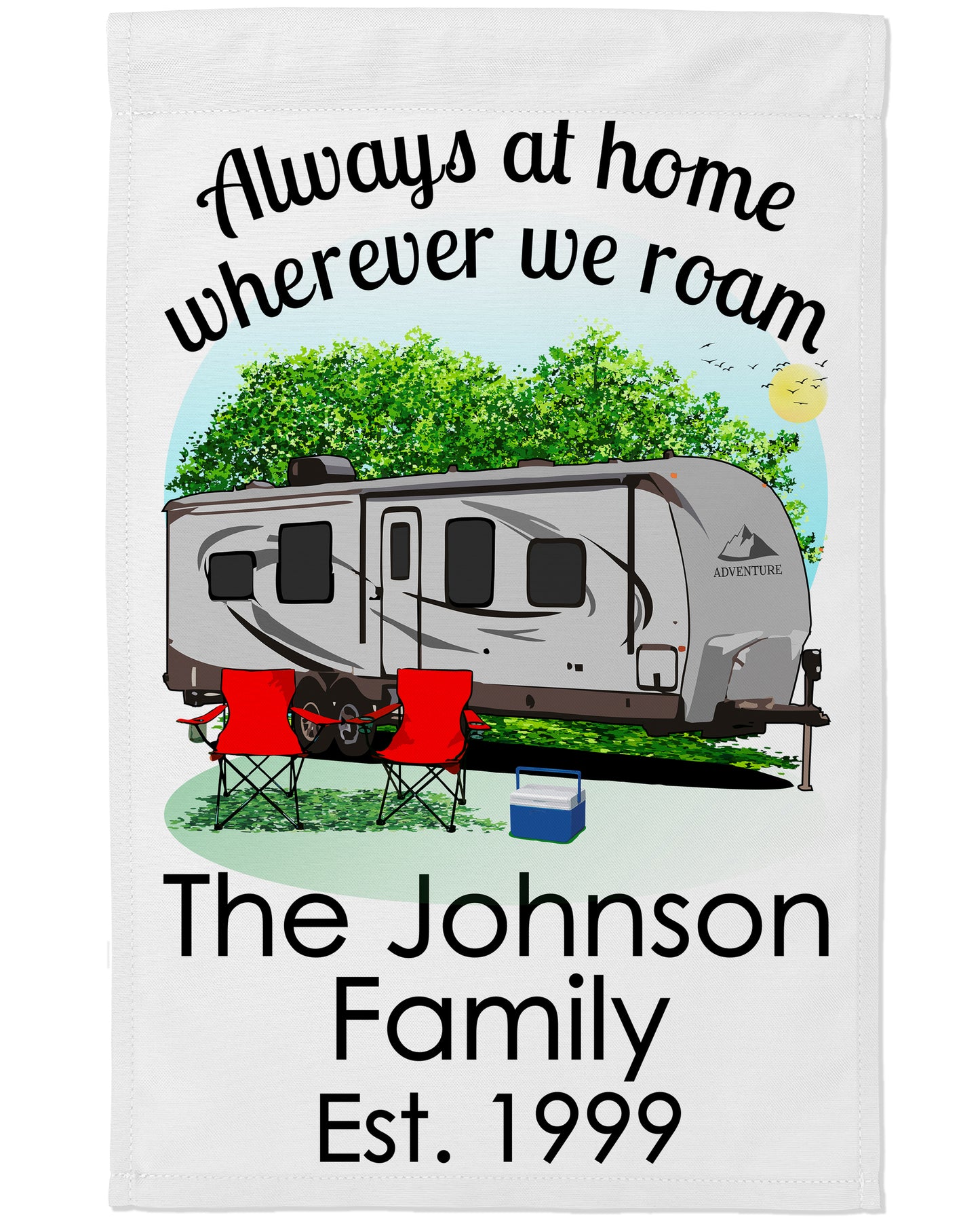 Always at Home Wherever We Roam Personalized Camping Flag With Travel Trailer