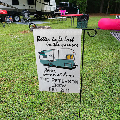 Better to be Lost in The Camper Than be Found at Home Personalized Camping Flag With  Vintage Travel Trailer