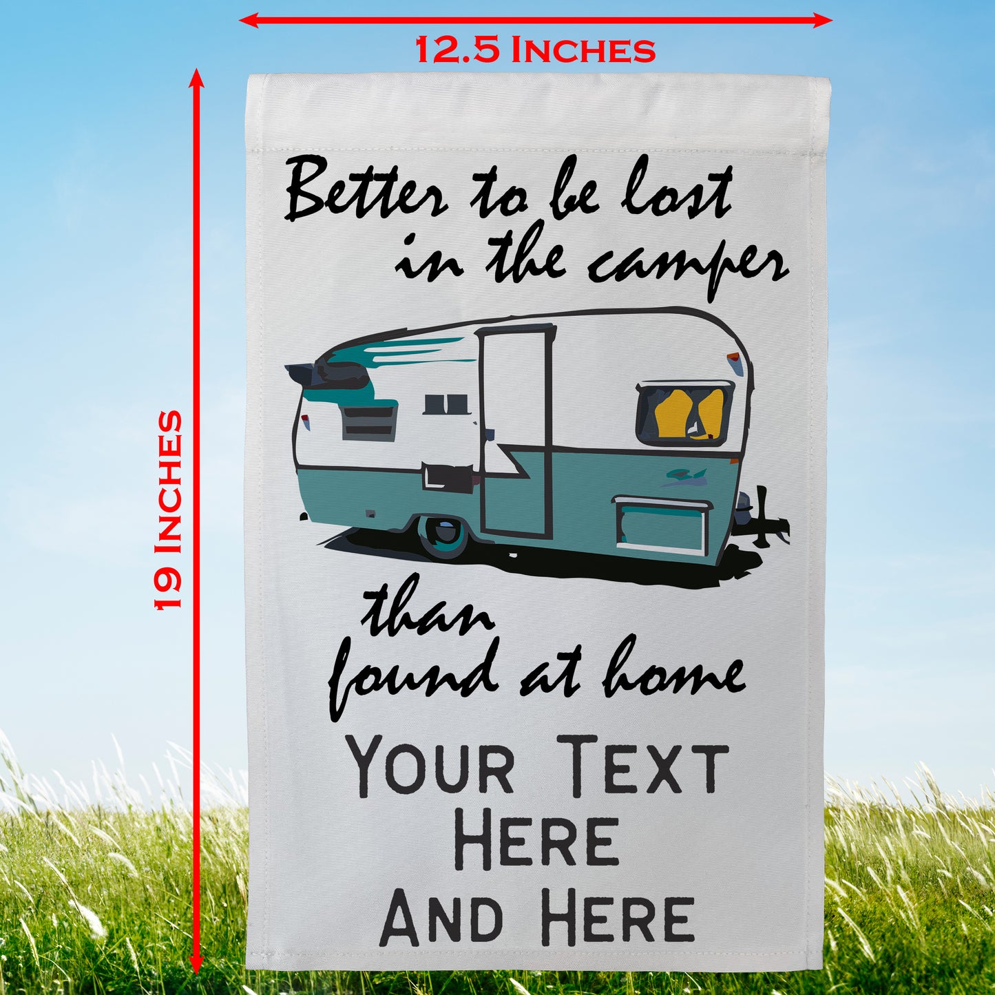 Better to be Lost in The Camper Than be Found at Home Personalized Camping Flag With  Vintage Travel Trailer