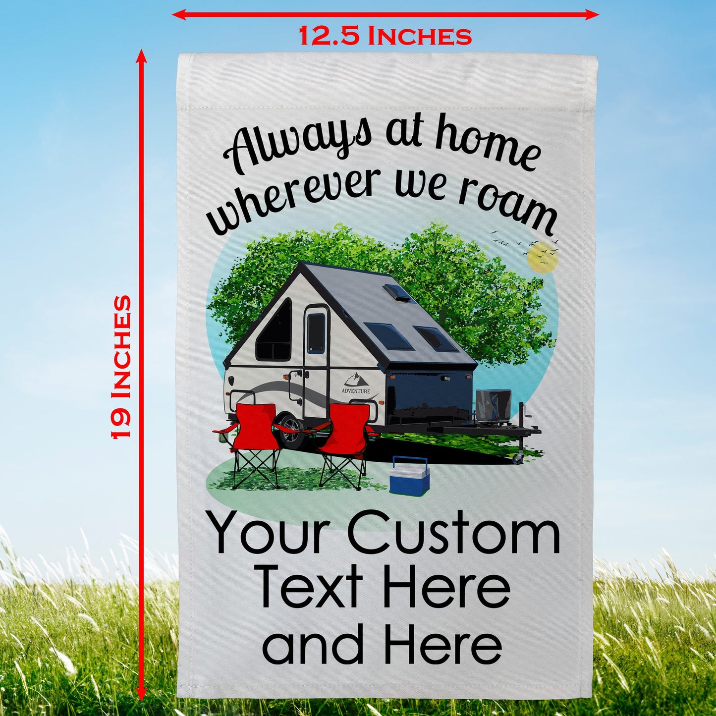 Always at Home Wherever We Roam Personalized Camping Flag with Pop Up Trailer