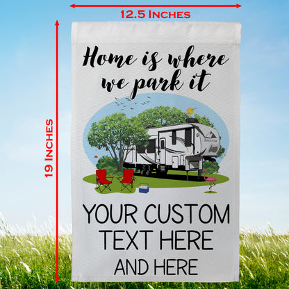 Home is Where We Park It Personalized Camping Flag with 5th Wheel Trailer