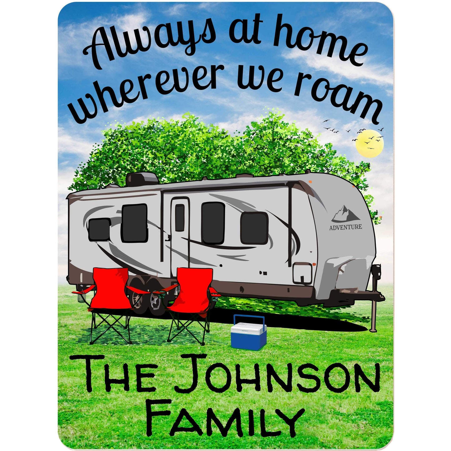 Always at Home Wherever We Roam Personalized Aluminum Camping Sign With Travel Trailer