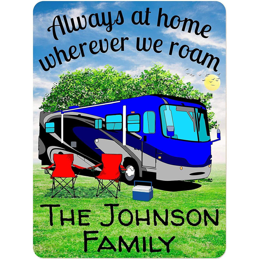 Always at Home Wherever We Roam Personalized Aluminum Camping Sign With Class A Motorhome