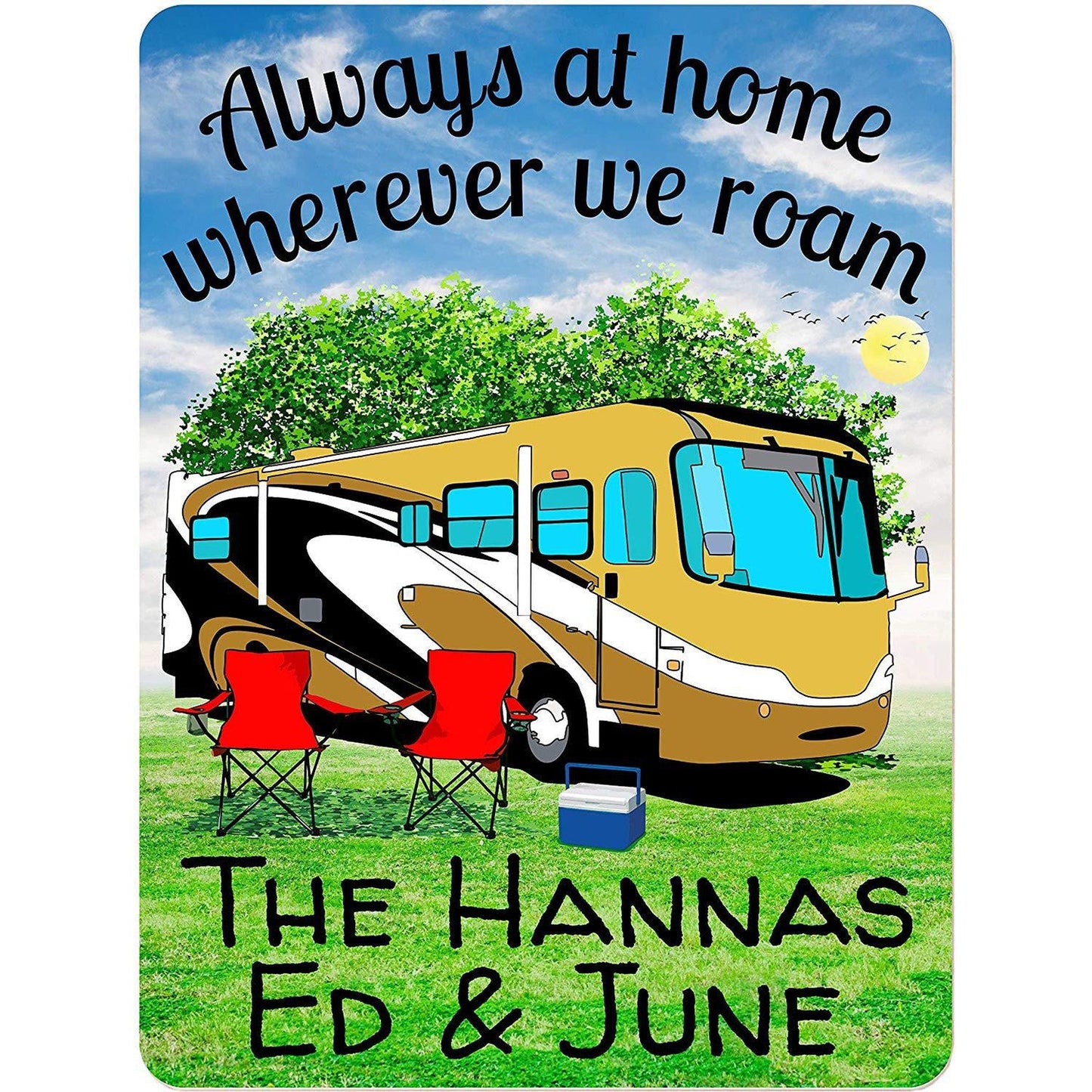 Always at Home Wherever We Roam Personalized Aluminum Camping Sign With Class A Motorhome