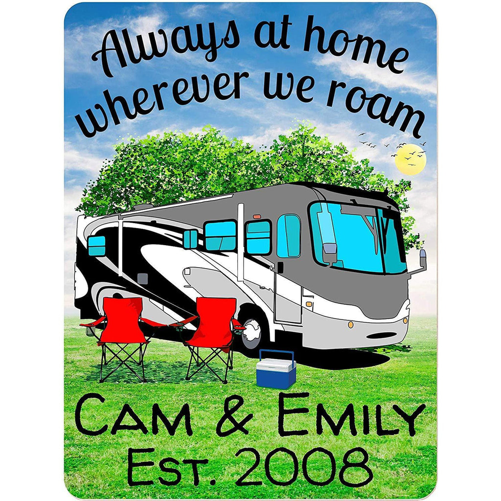 Always at Home Wherever We Roam Personalized Aluminum Camping Sign With Class A Motorhome