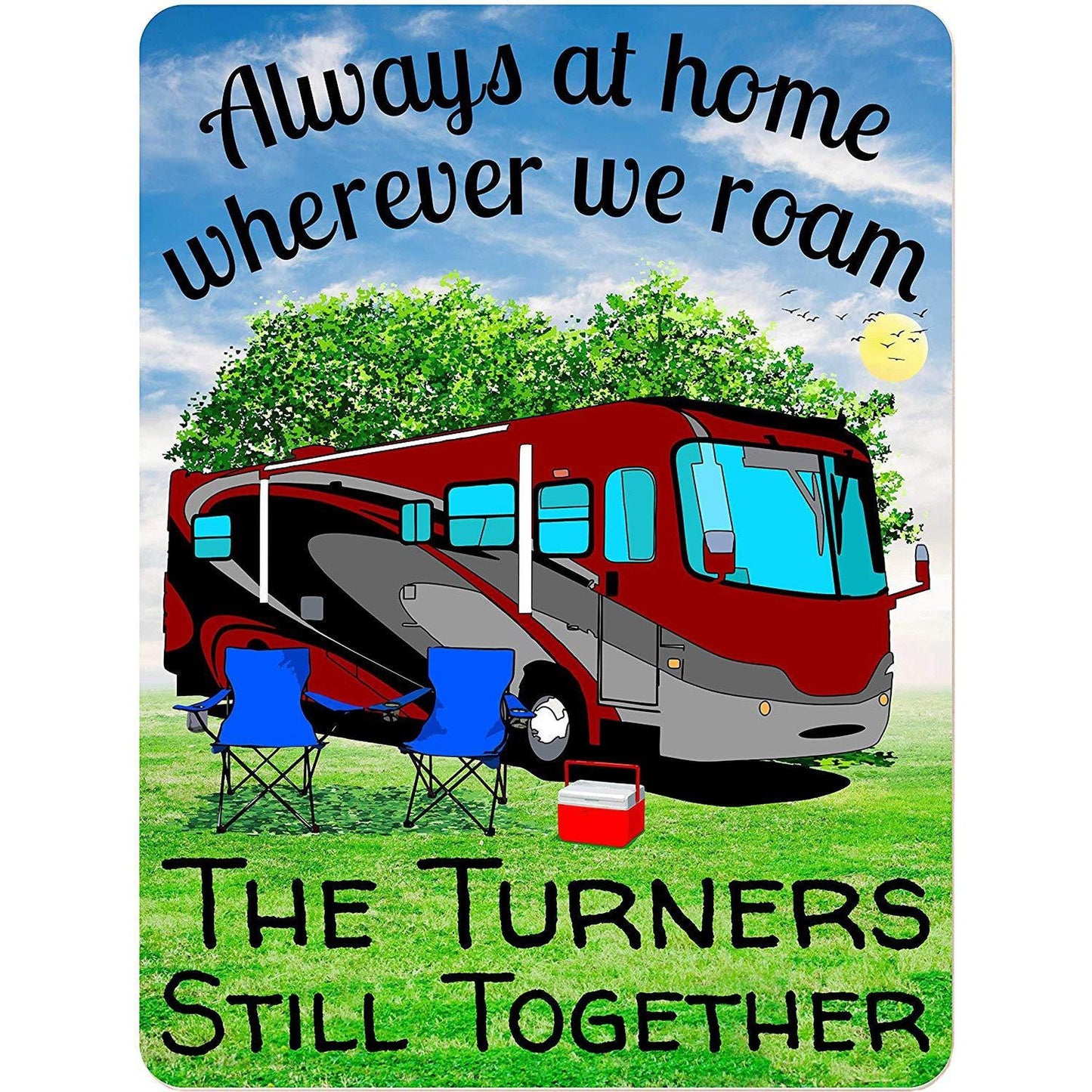 Always at Home Wherever We Roam Personalized Aluminum Camping Sign With Class A Motorhome