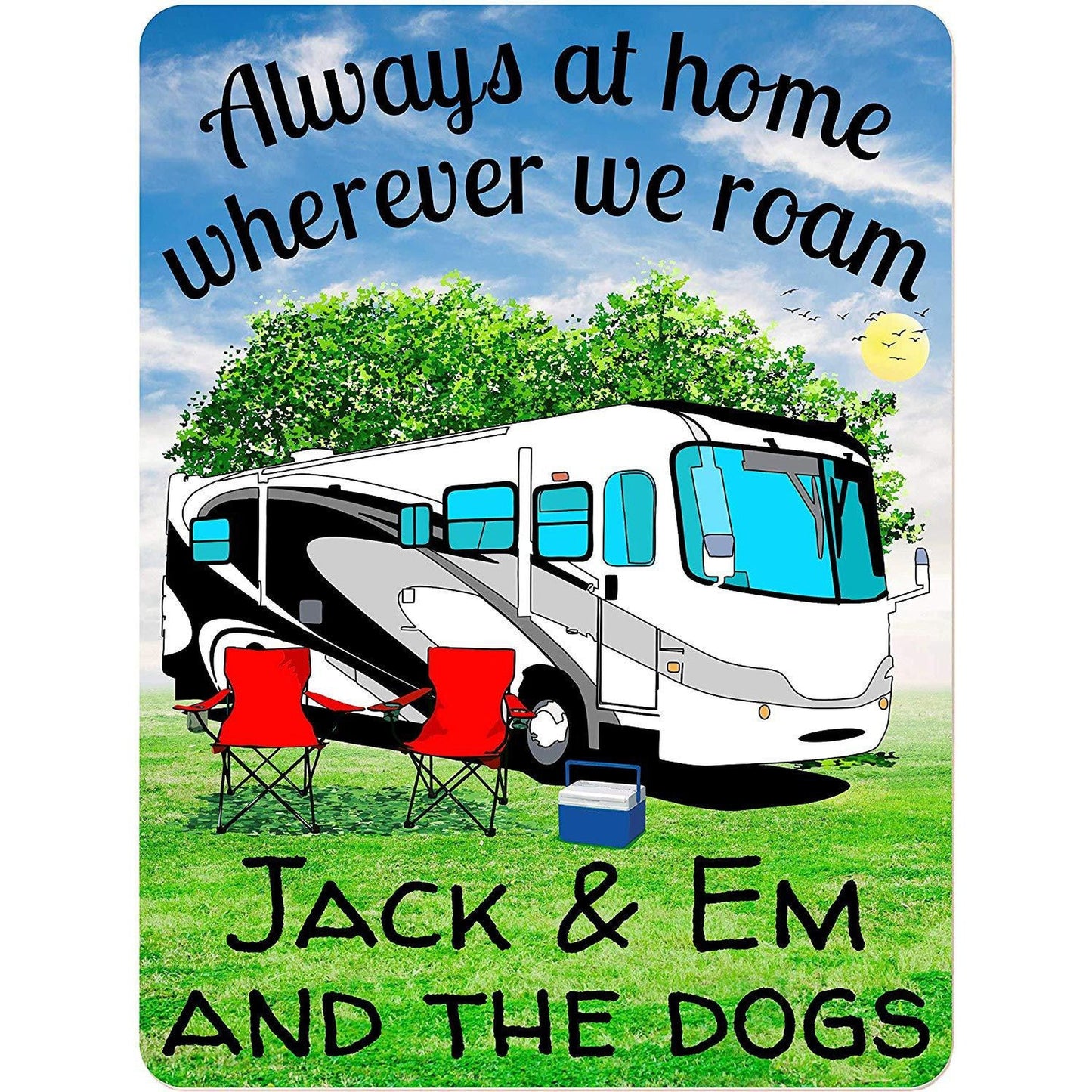 Always at Home Wherever We Roam Personalized Aluminum Camping Sign With Class A Motorhome