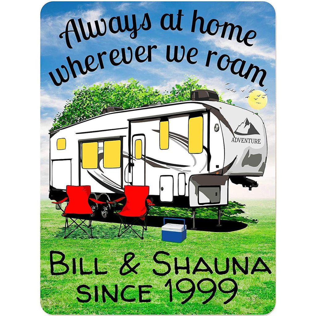 Always at Home Wherever We Roam Personalized Aluminum Camping Sign With Fifth Wheel Camper