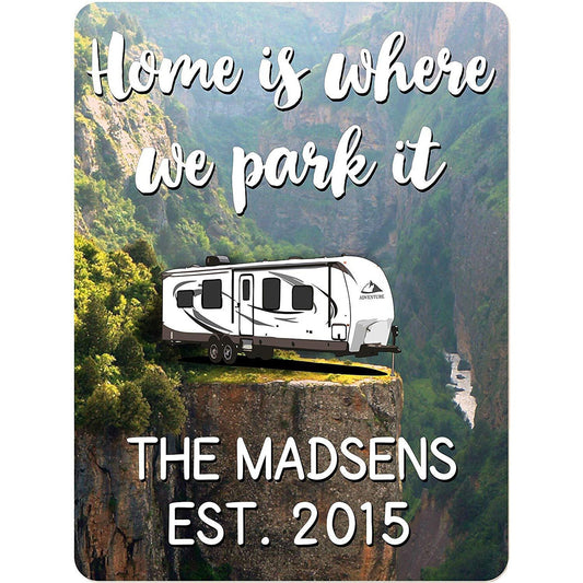 Home is Where We Park It Personalized Aluminum Camping Sign with Travel Trailer on Cliff