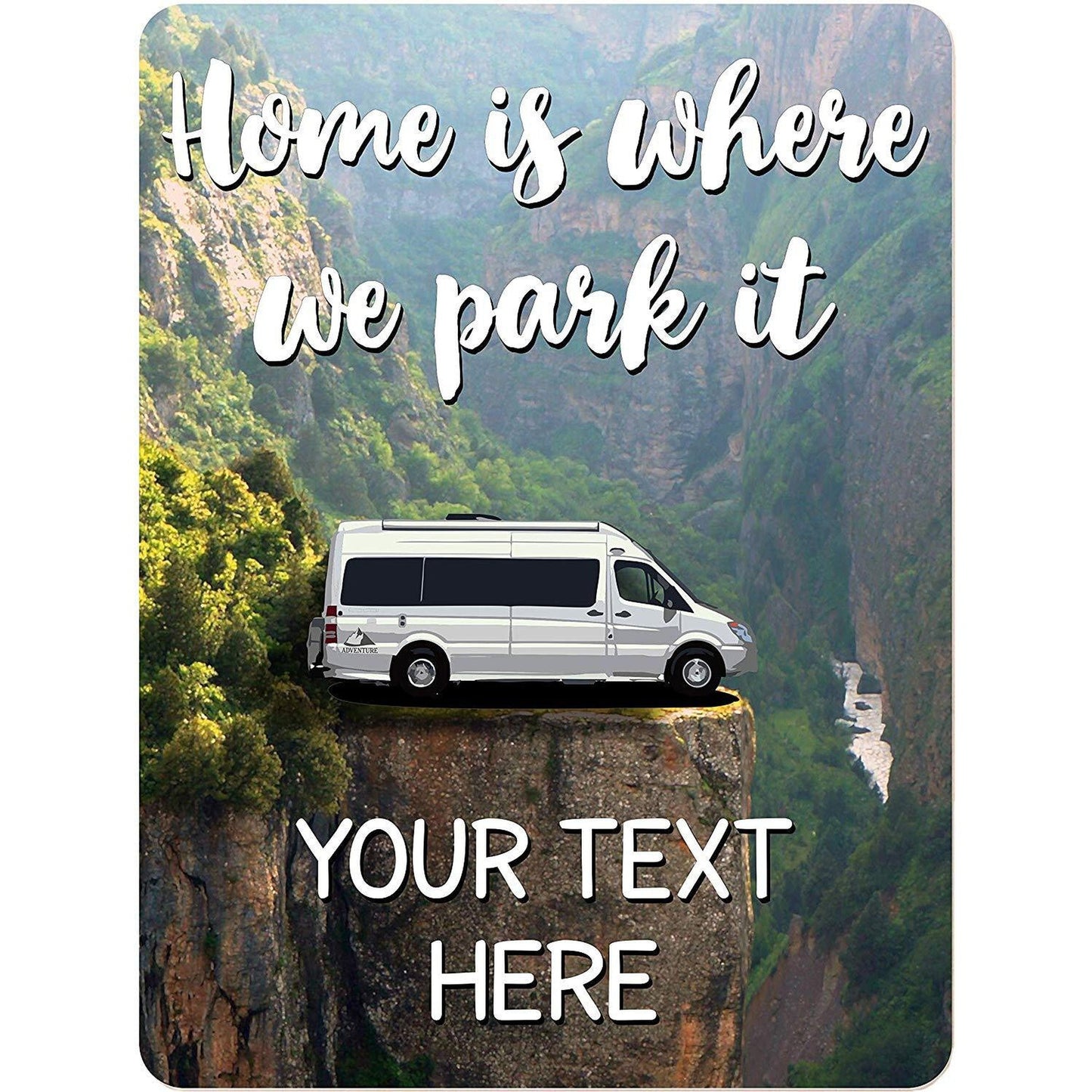 Home is Where We Park It Personalized Aluminum Camping Sign with Class B Motorhome on Cliff