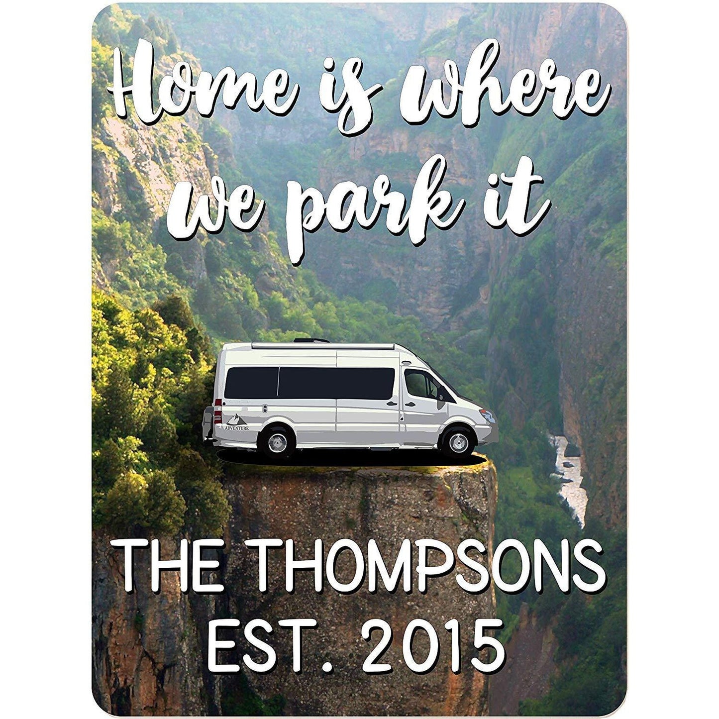 Home is Where We Park It Personalized Aluminum Camping Sign with Class B Motorhome on Cliff