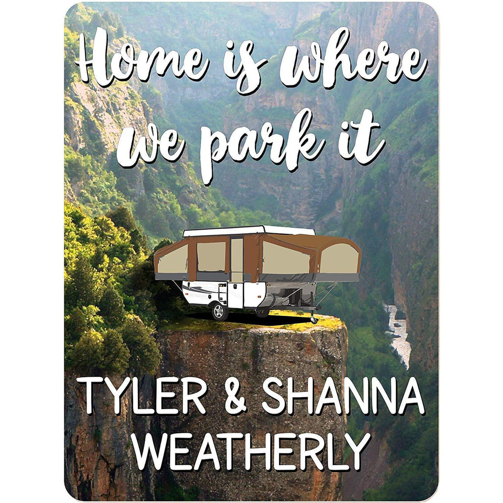 Home is Where We Park It Personalized Aluminum Camping Sign with Pop-Up Tent Trailer on Cliff