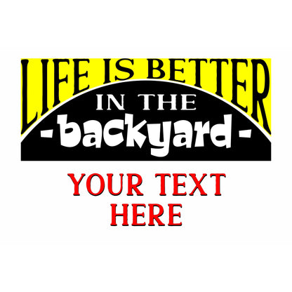 Life is Better in the Backyard LED Decoration