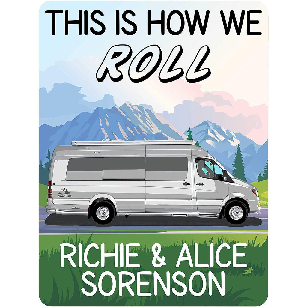 This is How We Roll Personalized Aluminum Camping Sign With Class B Motorhome